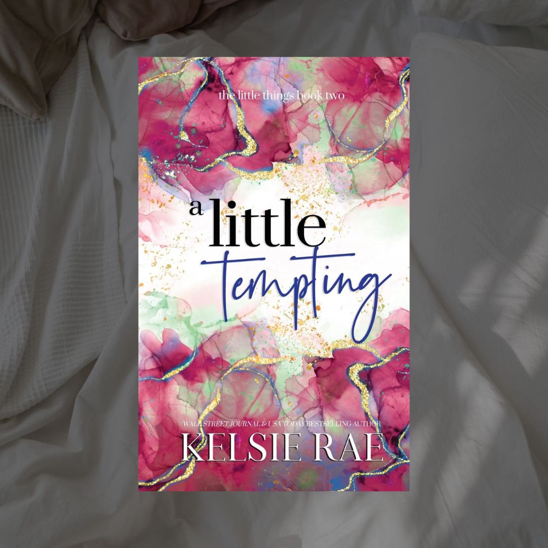 The Little Things Series by Kelsie Rae