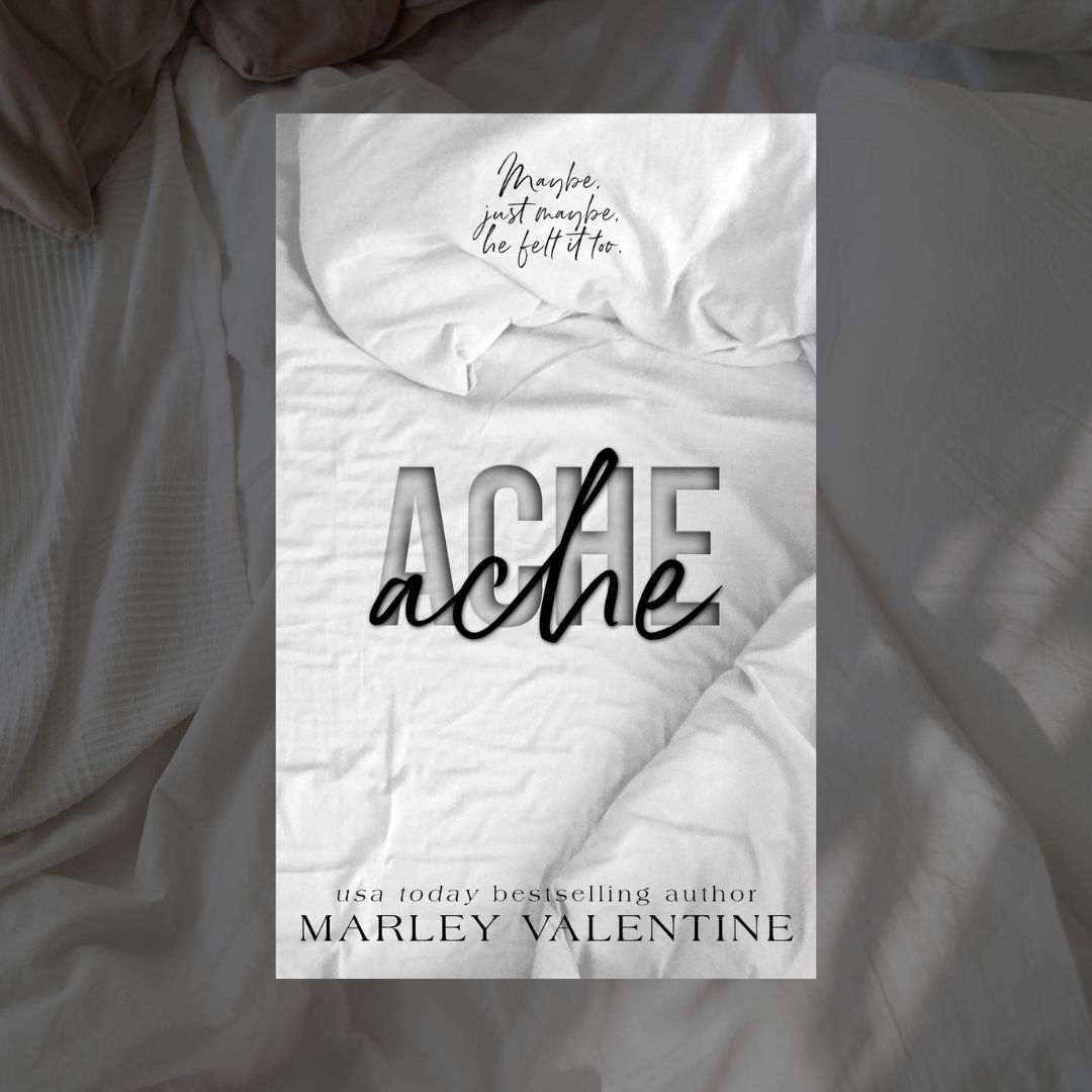 Ache by Marley Valentine