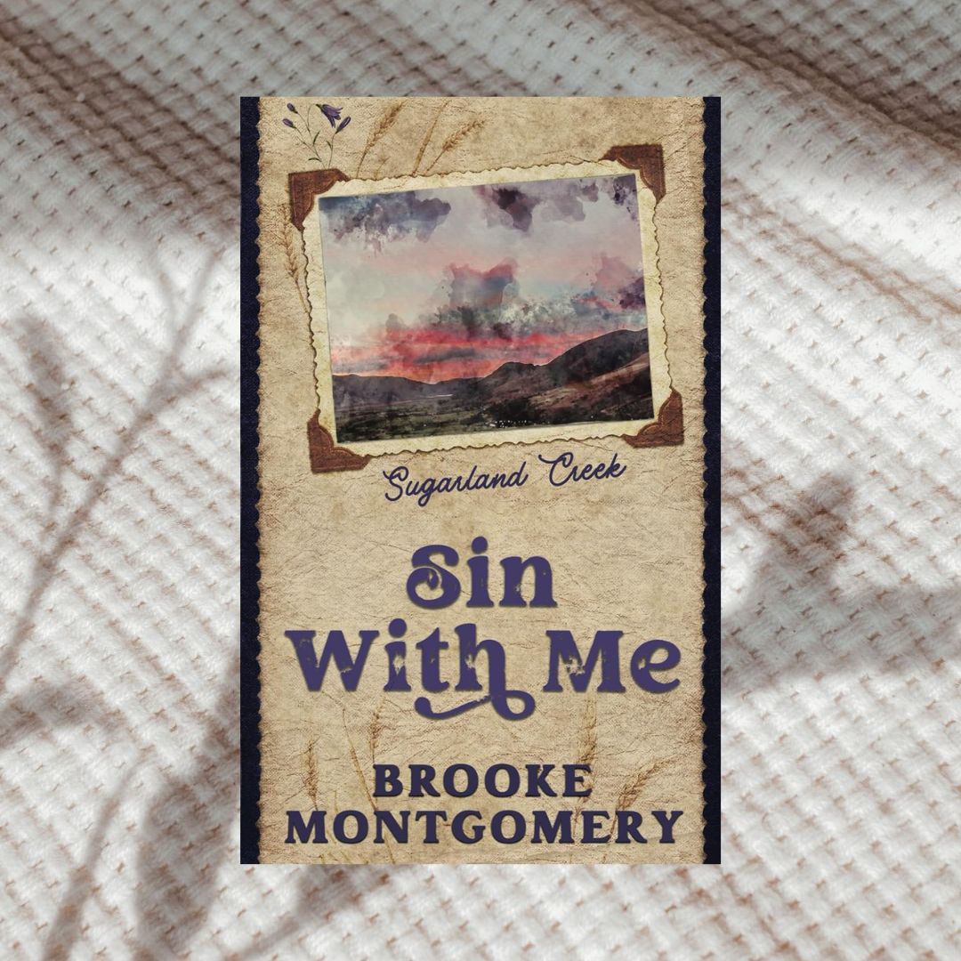 Sugarland Creek Series (Special Edition) by Brooke Montgomery