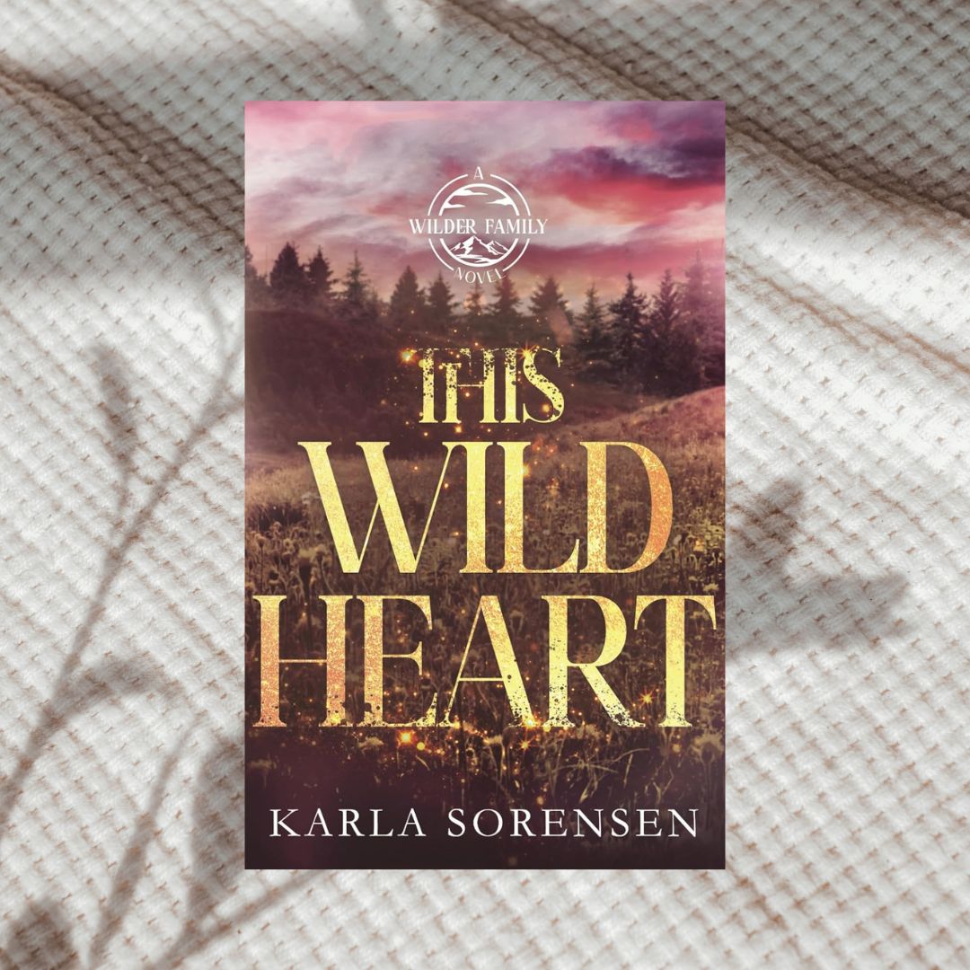 Wilder Family Series (Special Edition) by Karla Sorensen