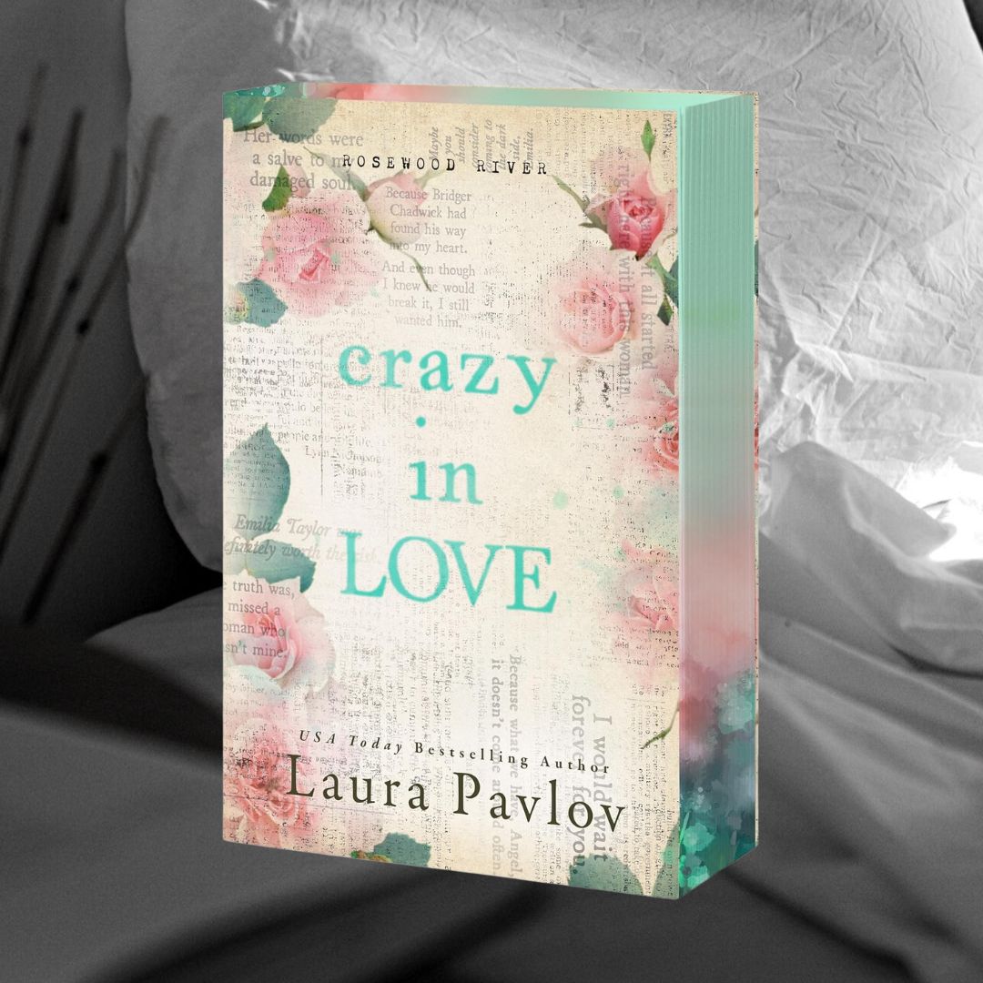 PRE-ORDER Crazy in Love by Laura Pavlov ORDERS CLOSE 19.09.25