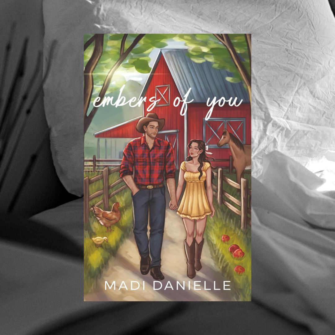 Embers of You (Illustrated Edition) by Madi Danielle