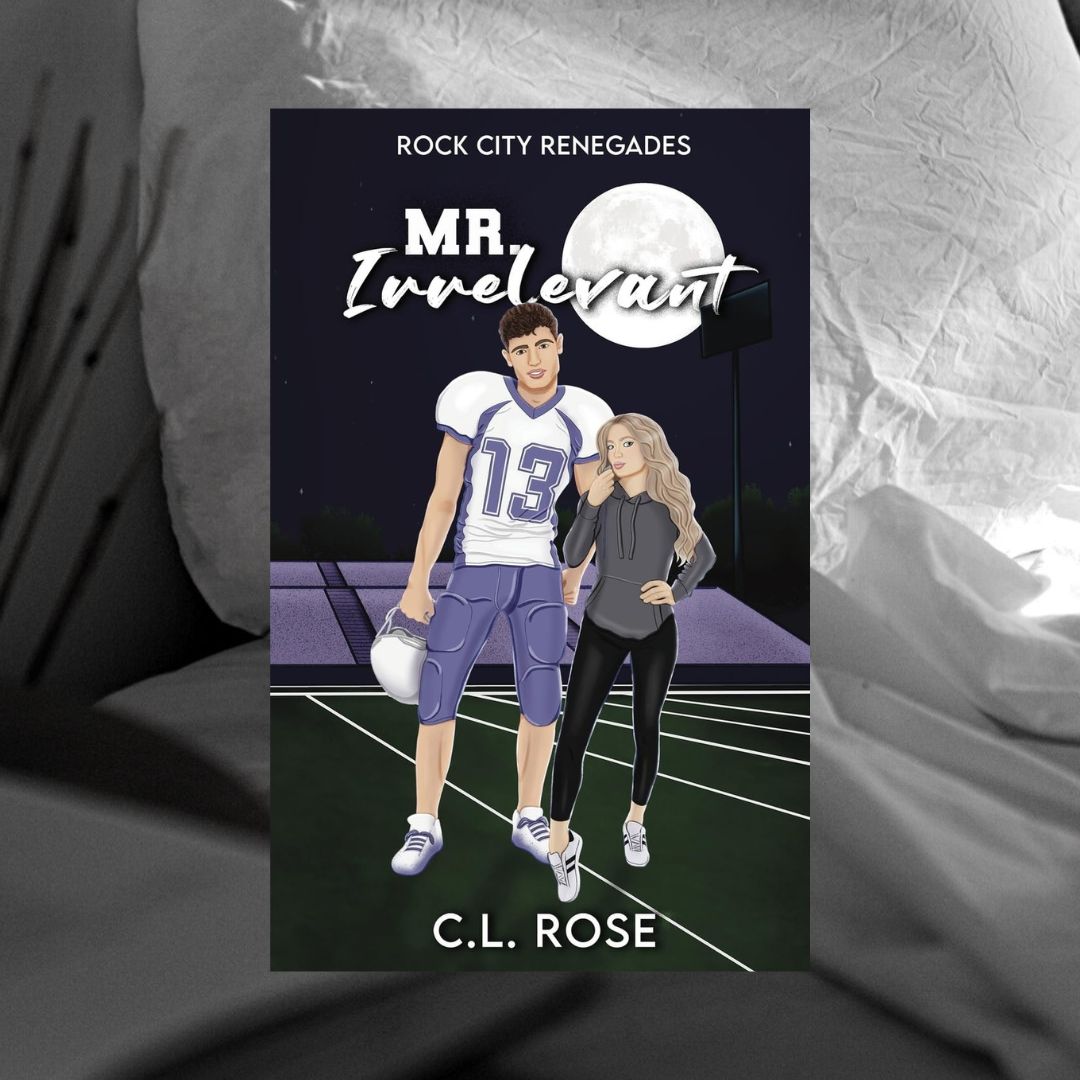 Mr. Irrelevant by C.L. Rose