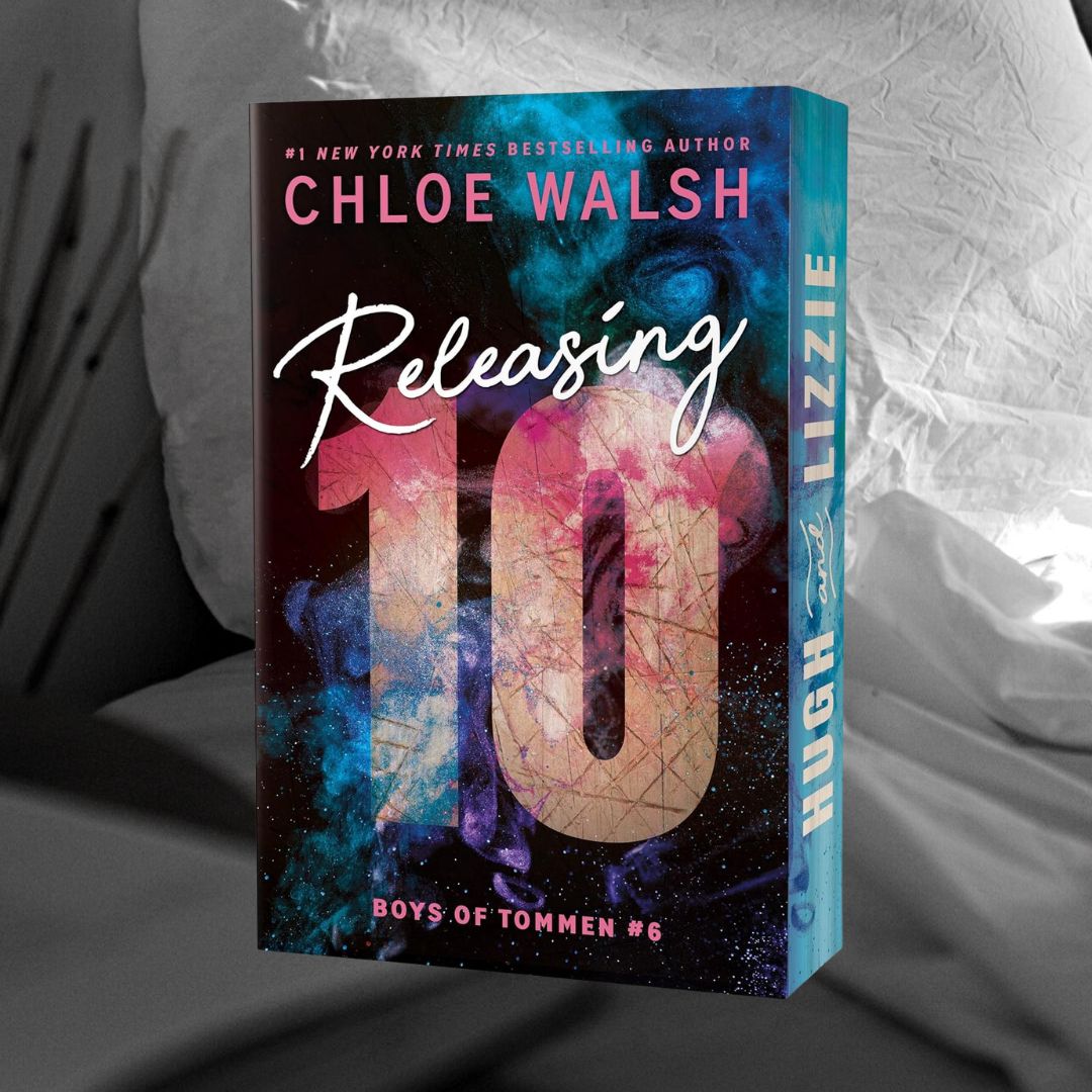 PRE-ORDER Releasing 10 by Chloe Walsh ORDERS CLOSE 30.01.26