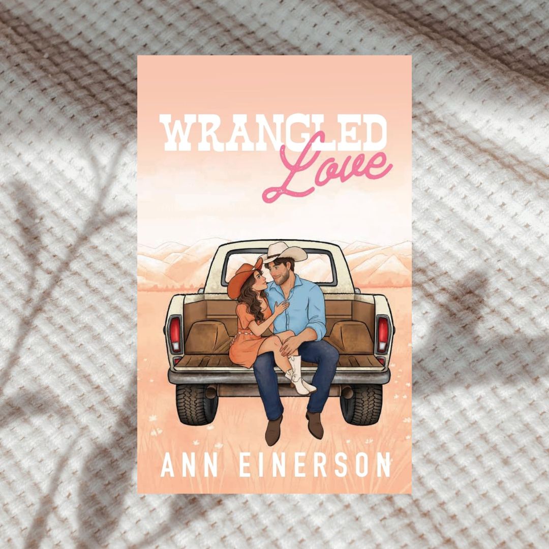 Wrangled Love by Ann Einerson