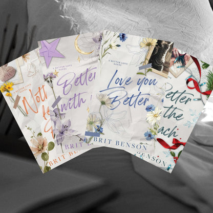 Better Love Series by Brit Benson