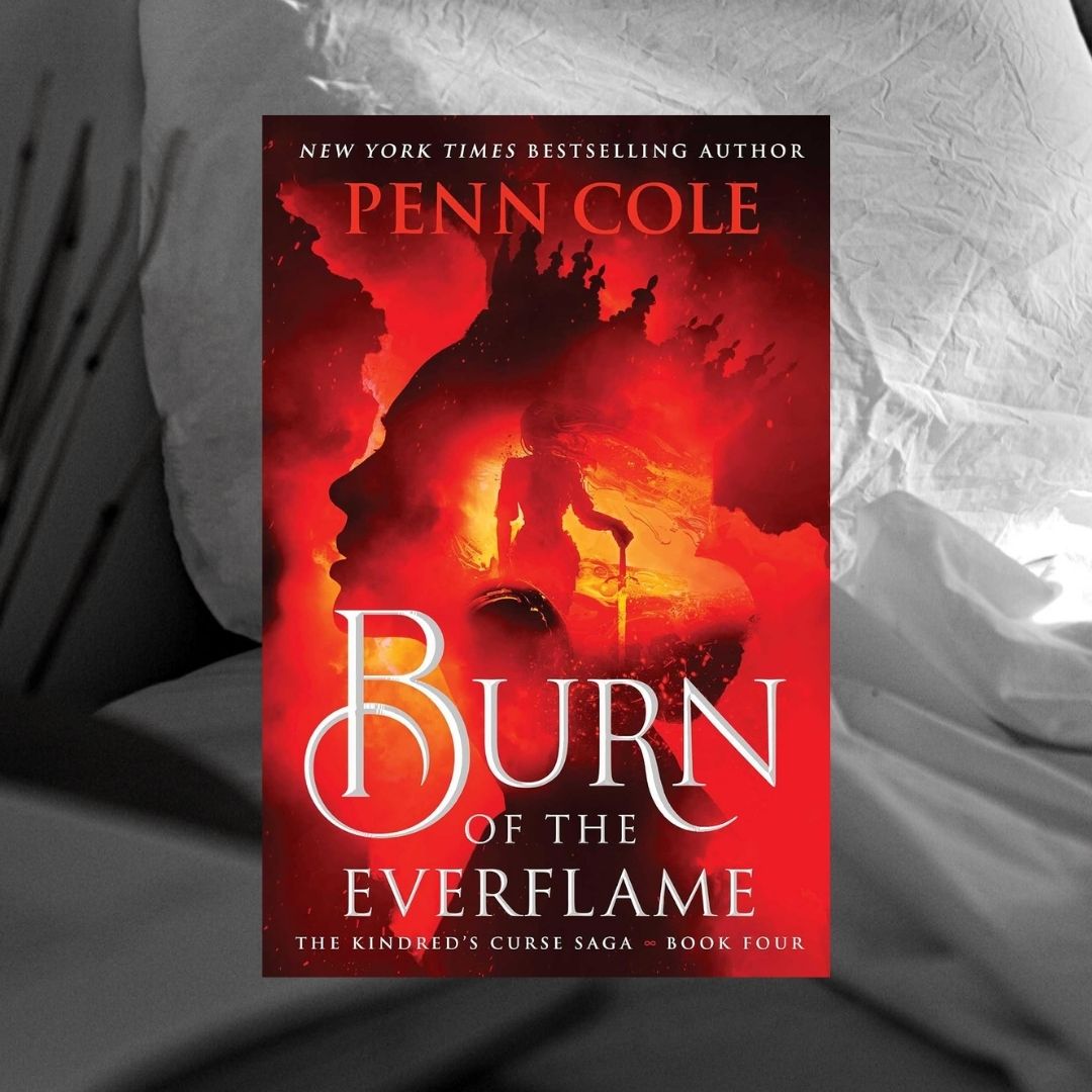 PRE-ORDER Burn of the Everflame ORDERS CLOSE 2.09.26