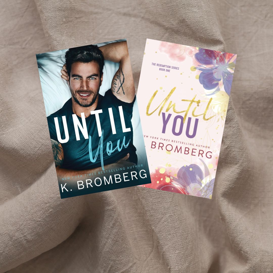 Until You by K. Bromberg