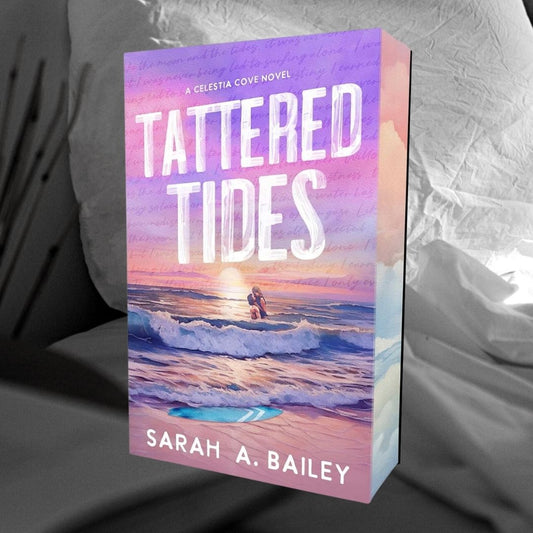Tattered Tides (Deluxe Edition) by Sarah A. Bailey