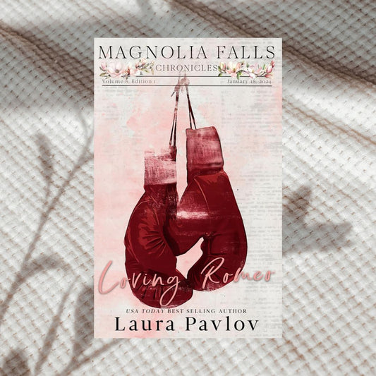 Loving Romeo (Special Edition) by Laura Pavlov