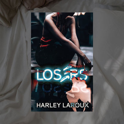 Losers by Harley Laroux