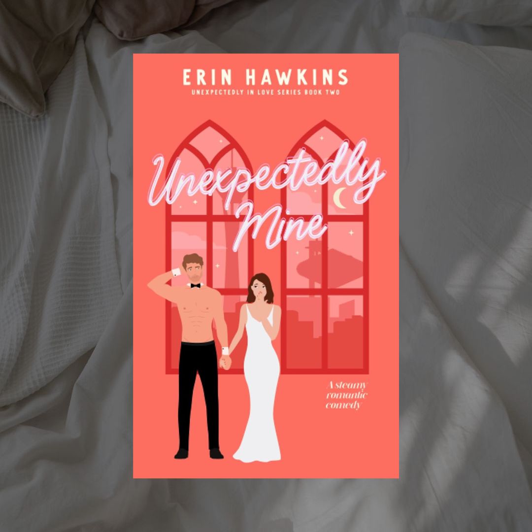 Unexpectedly In Love Series by Erin Hawkins