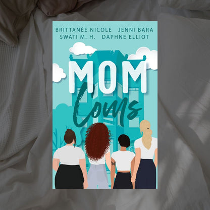 The Momcoms Series by Brittanee Nicole, Jenni Bara & Daphne Elliot