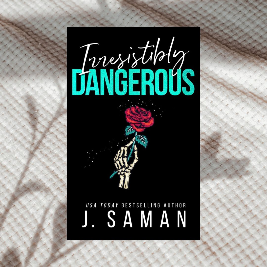 Irresistibly Yours Series by J. Saman