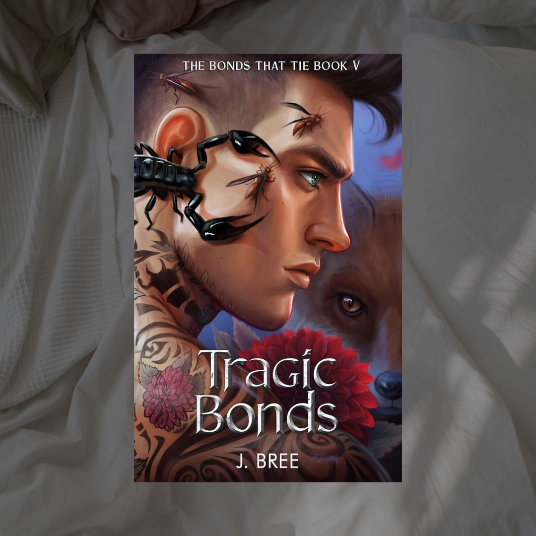 The Bonds that Tie by J. Bree