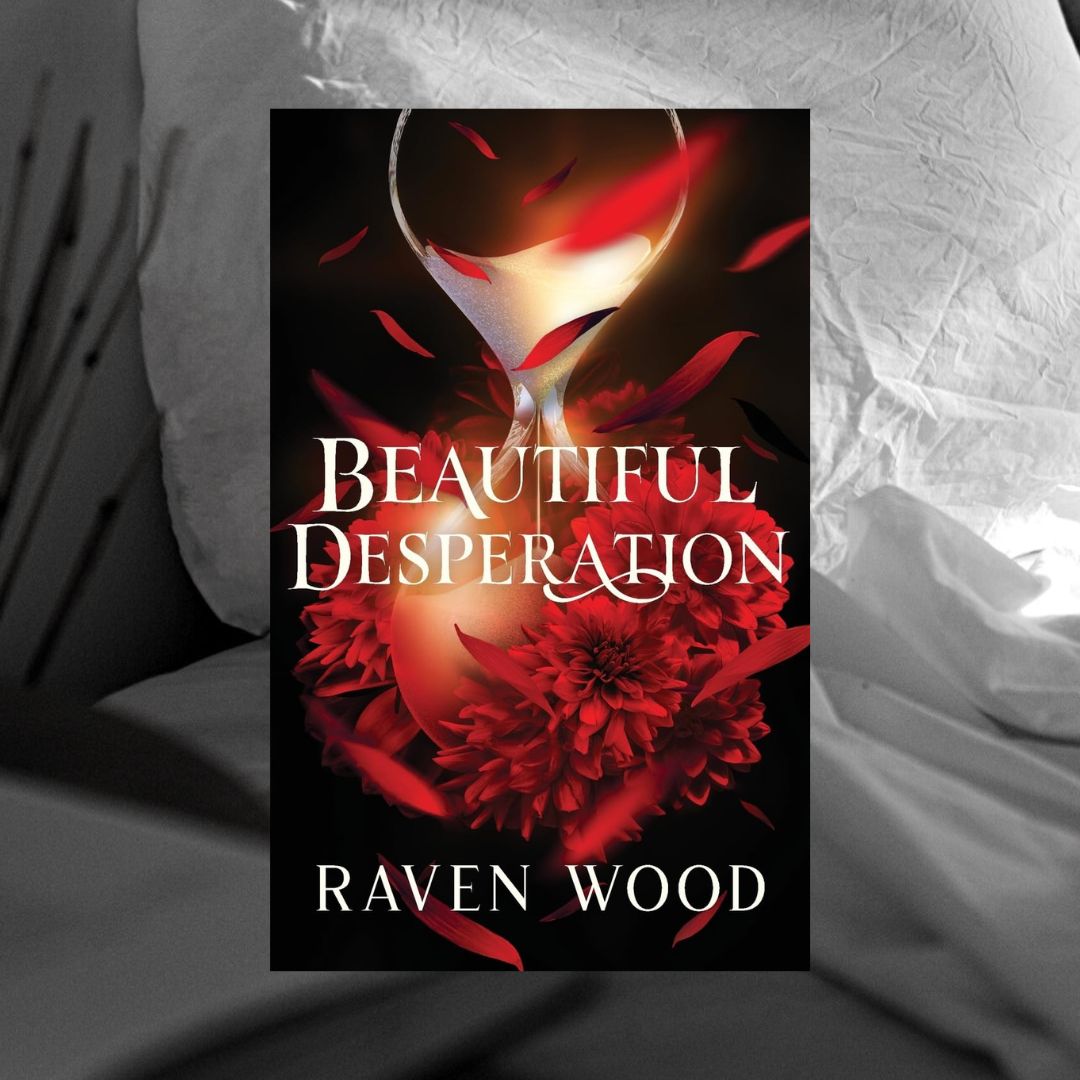 Beautiful Desperation by Raven Wood