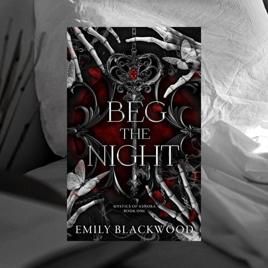Beg The Night by Emily Blackwood