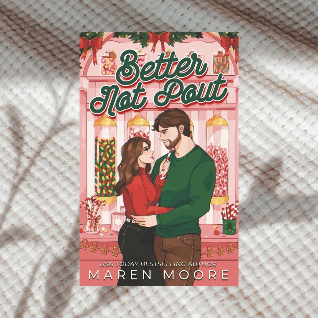 Better Not Pout by Maren Moore