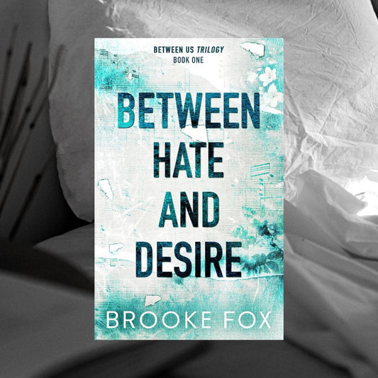 Between Hate and Desire by Brooke Fox