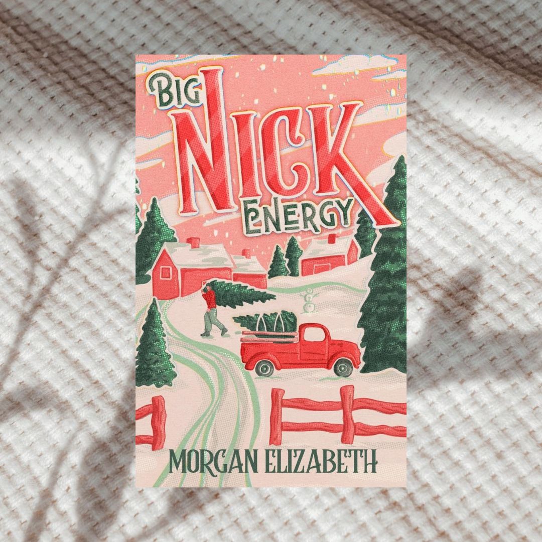Big Nick Energy by Morgan Elizabeth