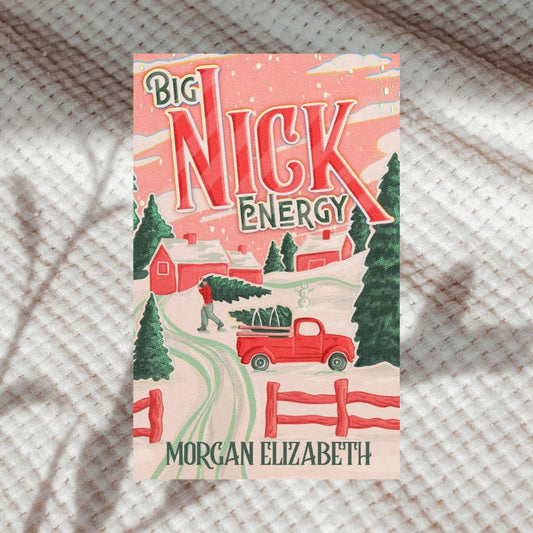 Big Nick Energy by Morgan Elizabeth