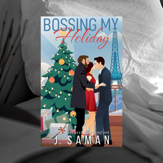 Bossing My Holiday by J. Saman