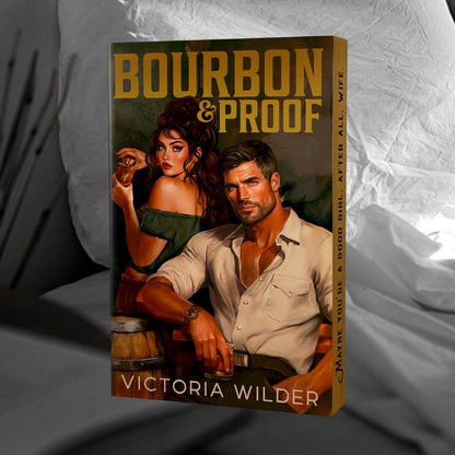 DAMAGED Bourbon & Proof (Deluxe Edition) by Victoria Wilder