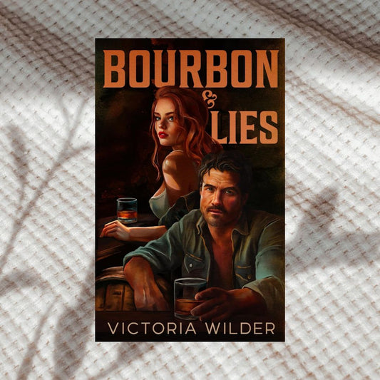 Bourbon & Lies by Victoria Wilder