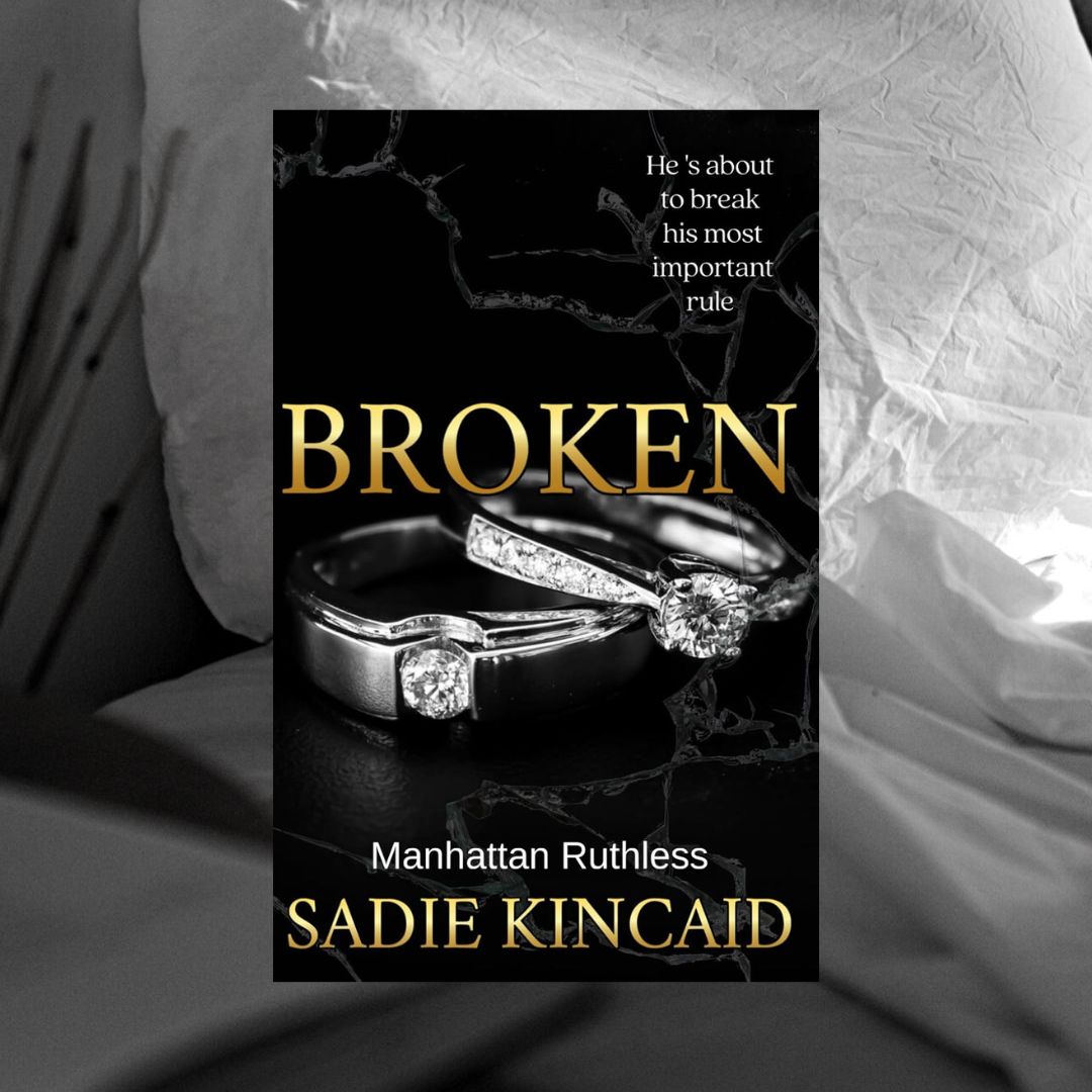 Broken by Sadie Kincaid