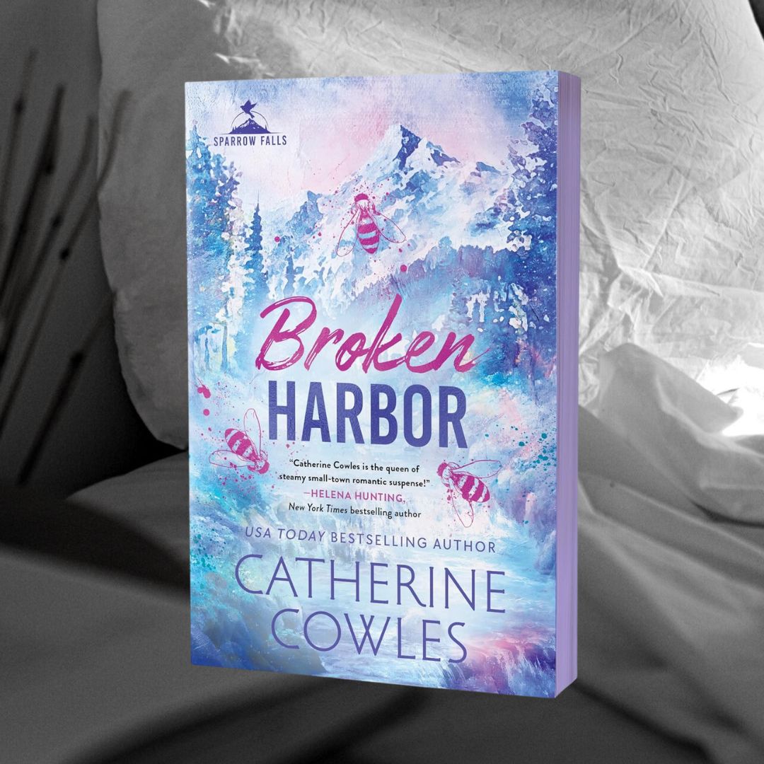 PRE-ORDER Broken Harbor by Catherine Cowles ORDERS CLOSE 02.02.24