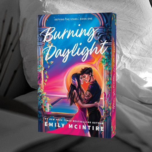 PRE-ORDER Burning Daylight by Emily McIntire ORDERS CLOSE 19.09.25