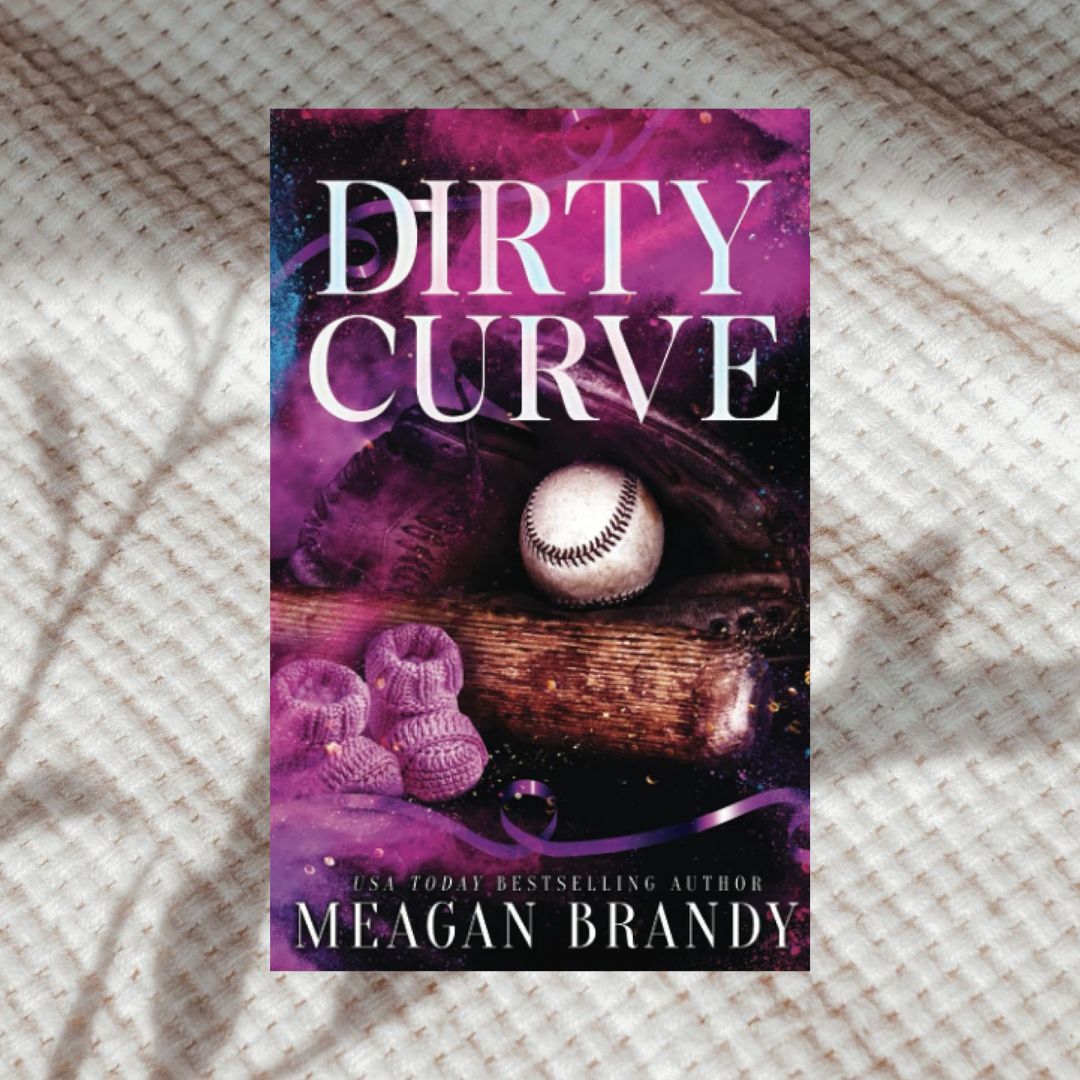 Dirty Curve by Meagan Brandy