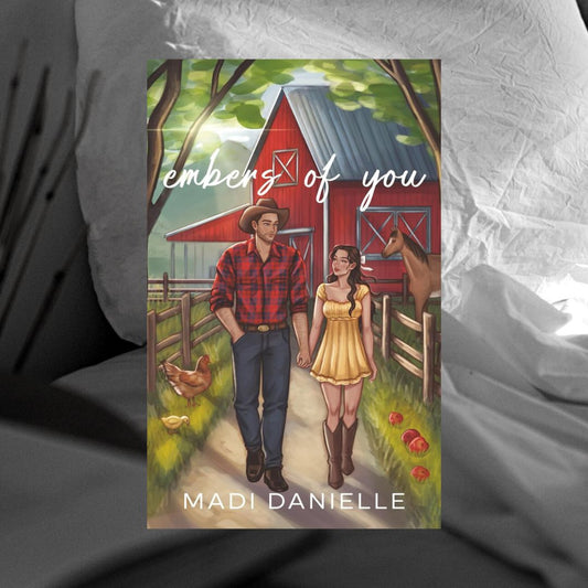Embers of You (Illustrated Edition) by Madi Danielle