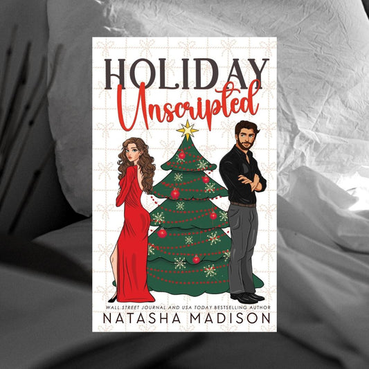Holiday Unscripted by Natasha Madison