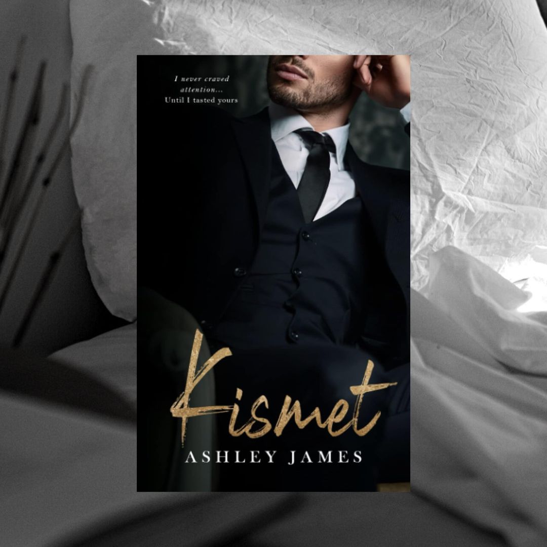 Kismet by Ashley James