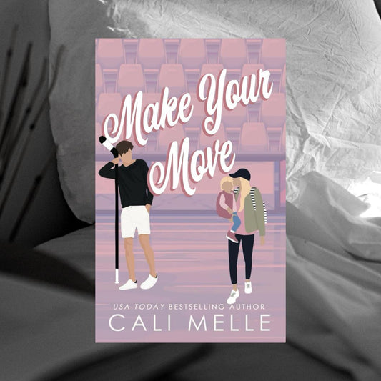 Make Your Move by Cali Melle