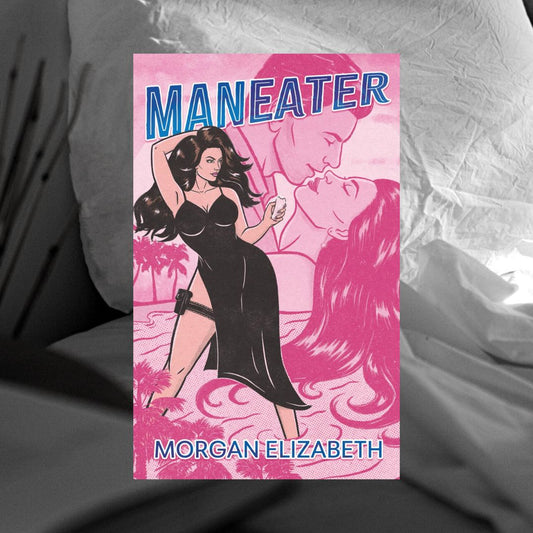 Maneater by Morgan Elizabeth