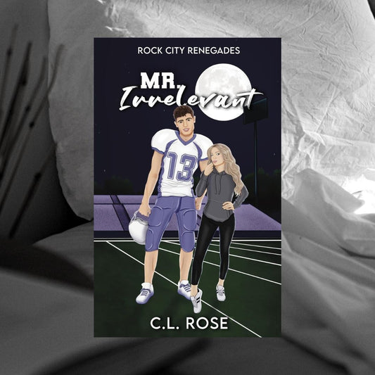 Mr. Irrelevant by C.L. Rose
