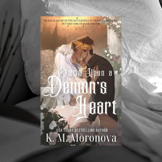 Once Upon a Demon's Heart by K.M. Moronova