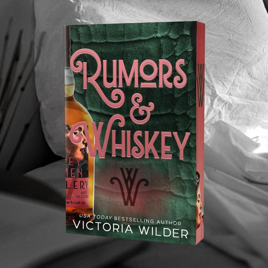 PRE-ORDER Rumors & Whiskey by Victoria Wilder ORDERS CLOSE 5.06.26