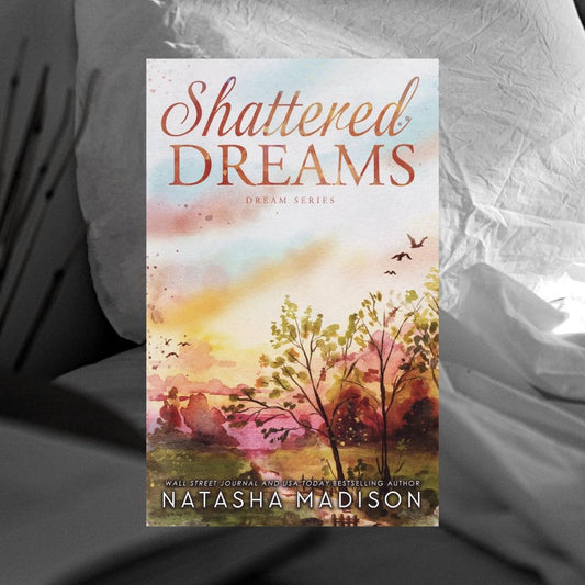 Shattered Dreams by Natasha Madison