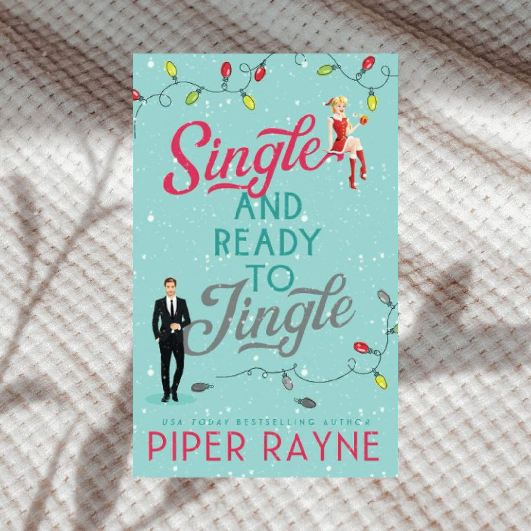 Single & Ready to Jingle by Piper Rayne