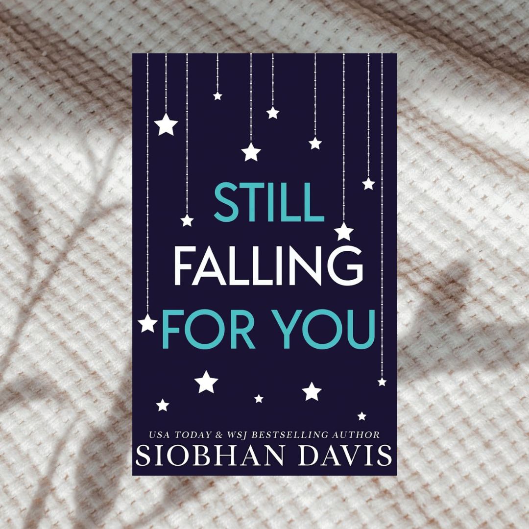 Still Falling for You by Siobhan Davis