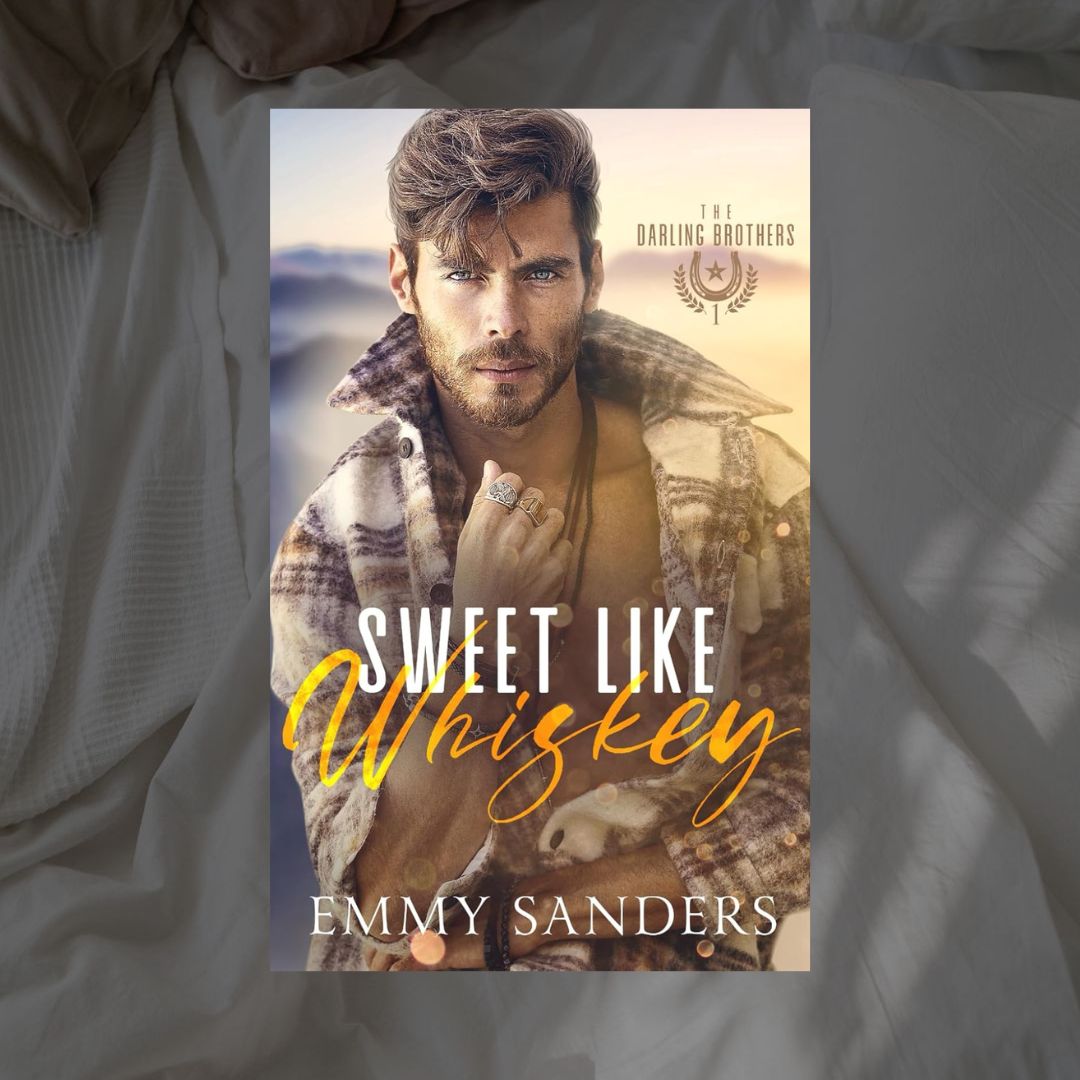 Sweet Like Whiskey by Emmy Sanders