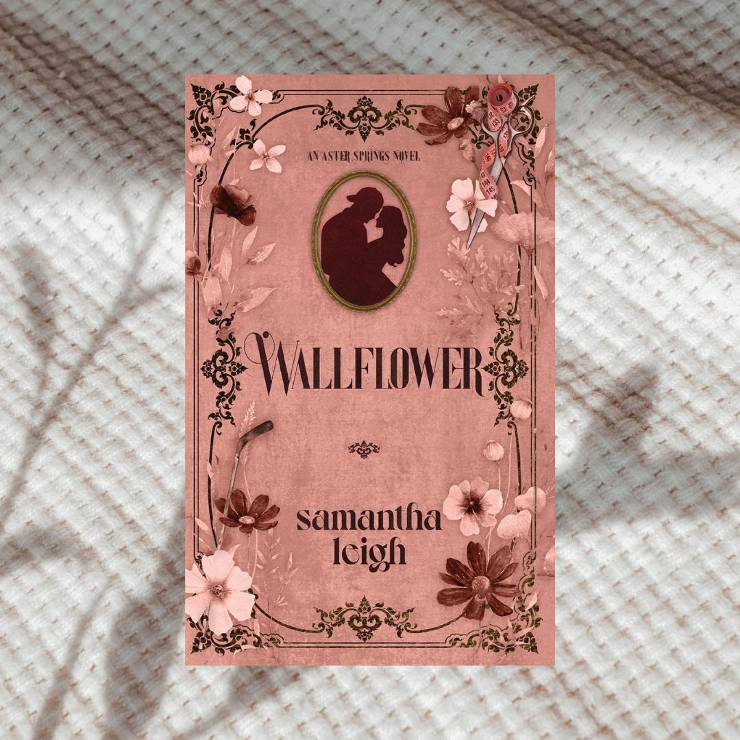 Wallflower by Samantha Leigh