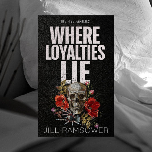 Where Loyalties Lie by Jill Ramsower